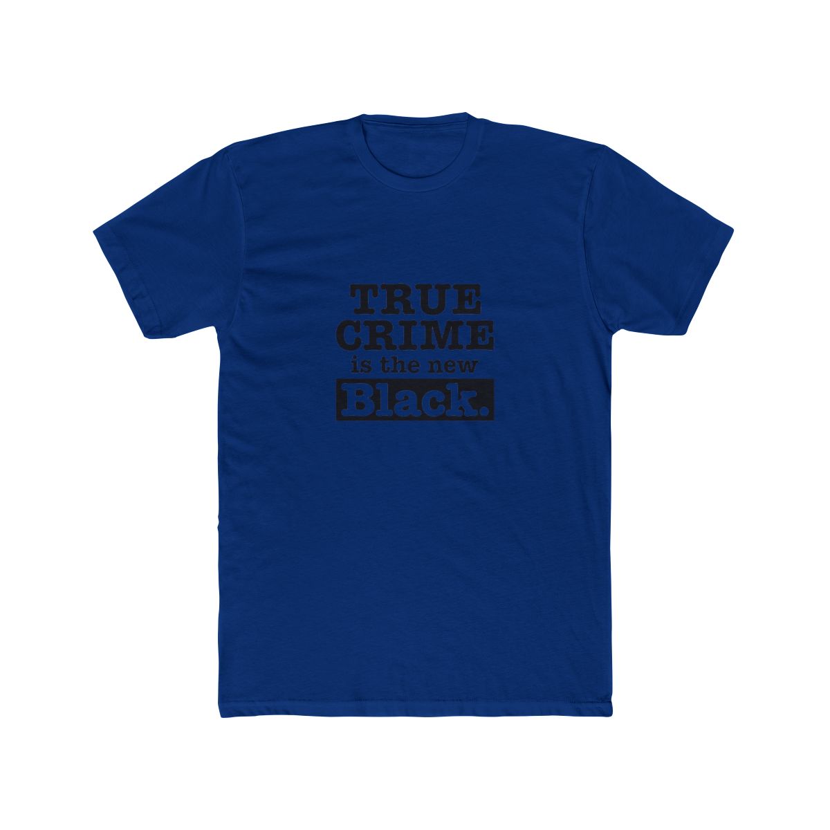 True Crime is the New Black T Shirt - Podcast Fan Gift - In the Dark official T-Shirts merch