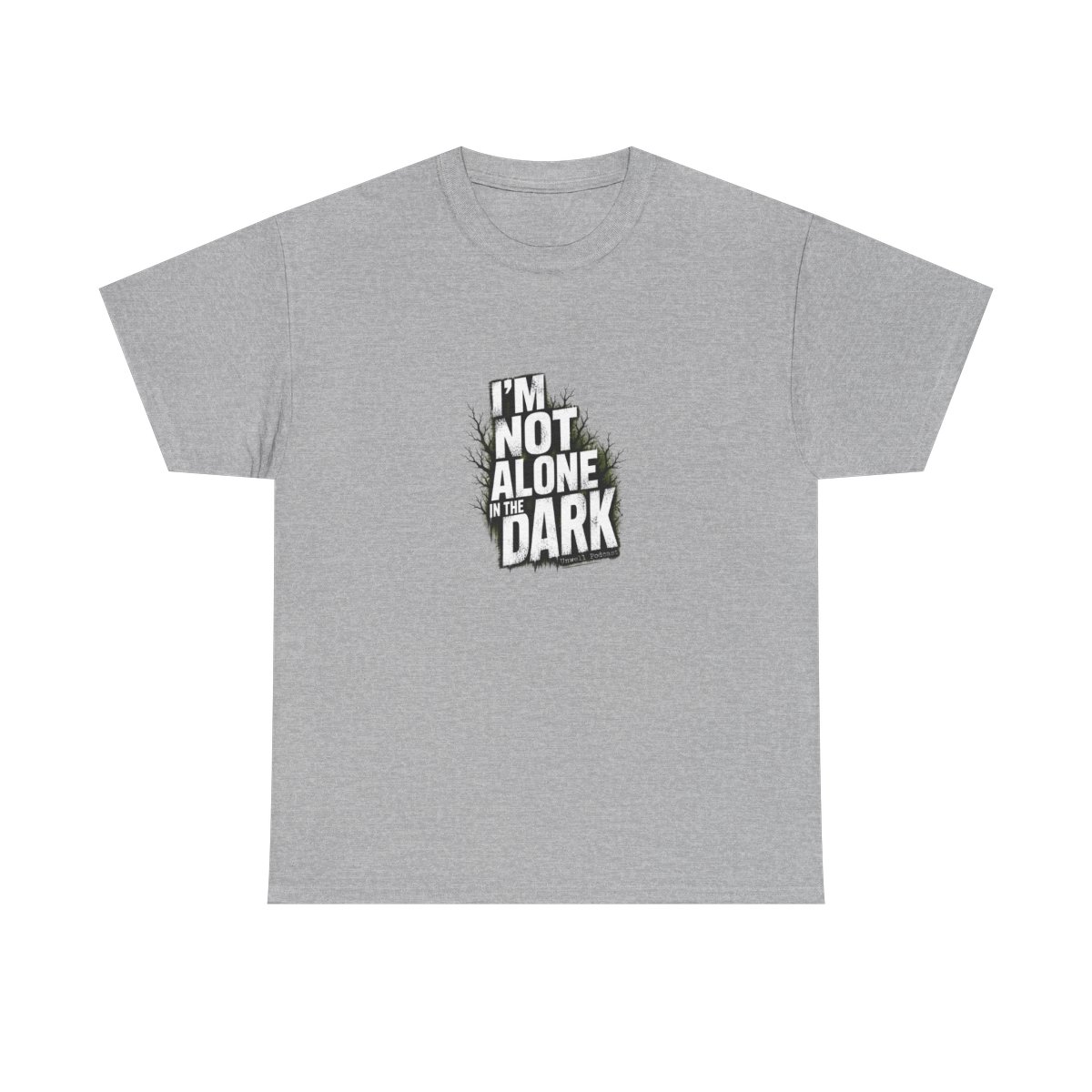 Unwell "m Not Alone in the Dark" Unisex Tee - alternate angle 2, merchandise